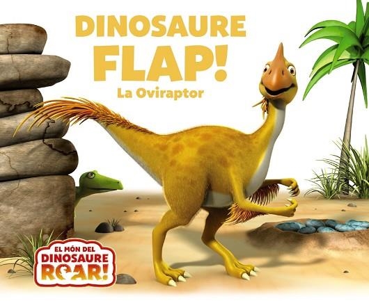 DINOSAURE FLAP! LA OVIRAPTOR | 9788413490519 | CURTIS, PETER | Llibreria La Gralla | Librería online de Granollers
