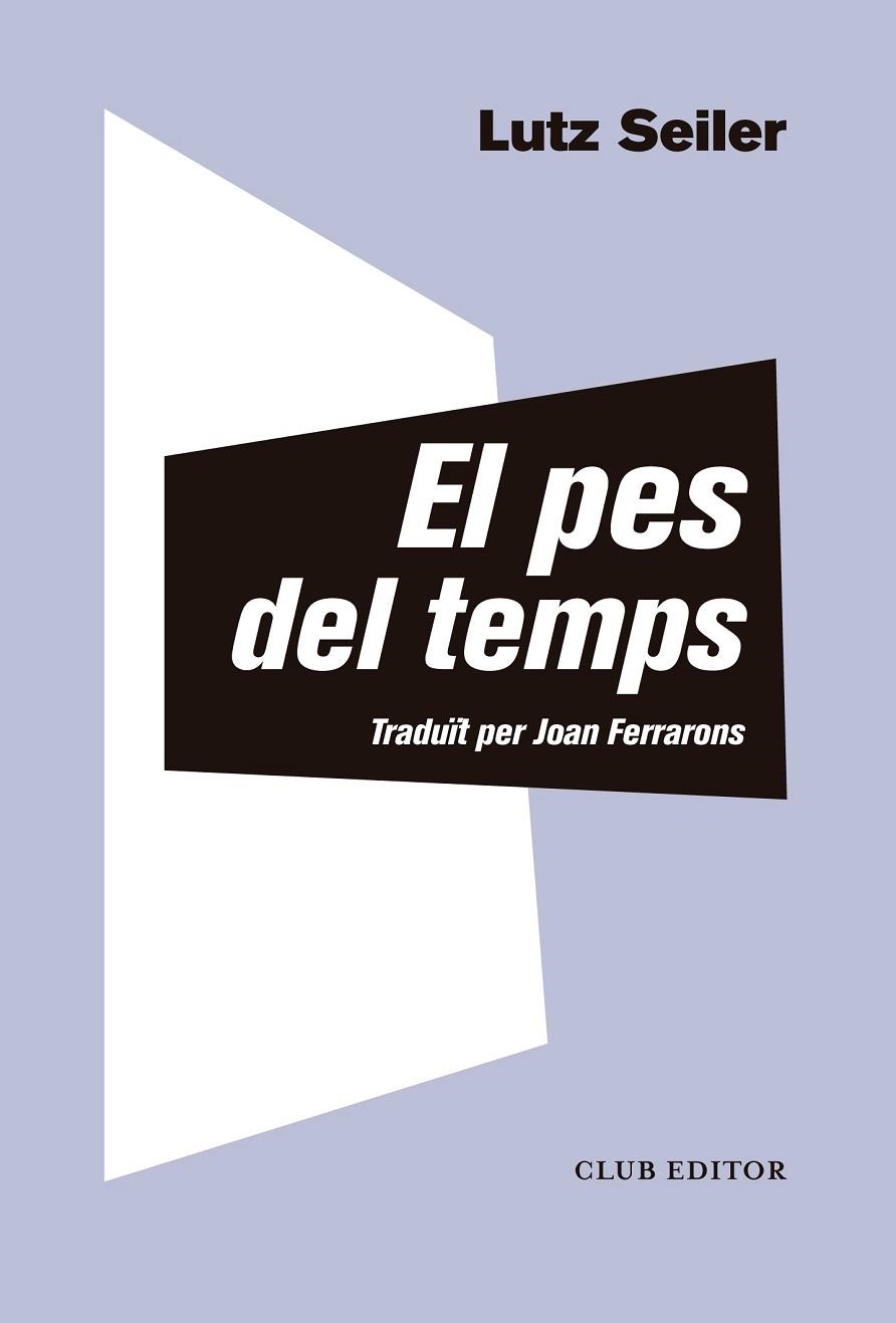 PES DEL TEMPS, EL  | 9788473292412 | SEILER, LUTZ | Llibreria La Gralla | Llibreria online de Granollers