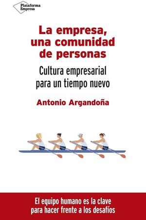 EMPRESA, UNA COMUNIDAD DE PERSONAS, LA | 9788418582660 | ARGANDOÑA, ANTONIO | Llibreria La Gralla | Librería online de Granollers