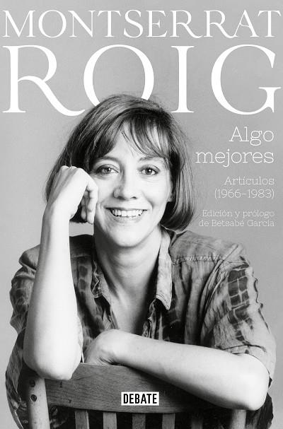 ALGO MEJORES | 9788418006623 | ROIG, MONTSERRAT | Llibreria La Gralla | Llibreria online de Granollers