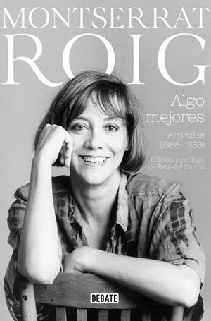 ALGO MEJORES | 9788418006623 | ROIG, MONTSERRAT | Llibreria La Gralla | Librería online de Granollers