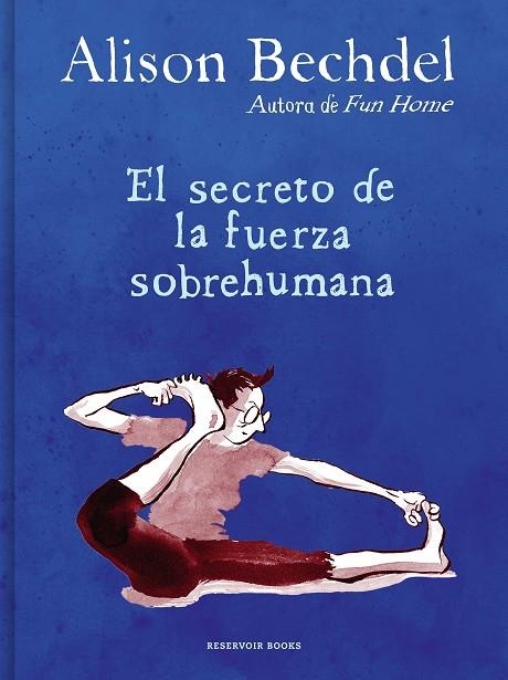 SECRETO DE LA FUERZA SOBREHUMANA, EL  | 9788418052125 | BECHDEL, ALISON | Llibreria La Gralla | Llibreria online de Granollers