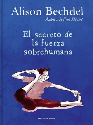 SECRETO DE LA FUERZA SOBREHUMANA, EL | 9788418052125 | BECHDEL, ALISON | Llibreria La Gralla | Llibreria online de Granollers