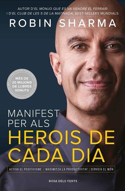 MANIFEST PER ALS HEROIS DE CADA DIA | 9788417627645 | SHARMA, ROBIN | Llibreria La Gralla | Librería online de Granollers
