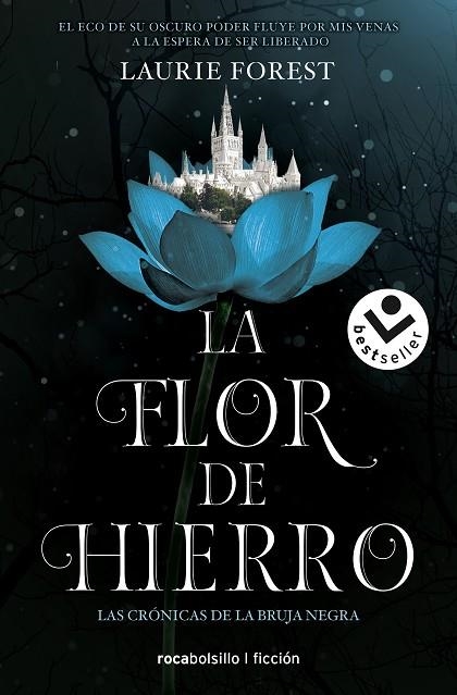 FLOR DE HIERRO, LA  (LAS CRÓNICAS DE LA BRUJA NEGRA 2) | 9788417821845 | FOREST, LAURIE | Llibreria La Gralla | Llibreria online de Granollers