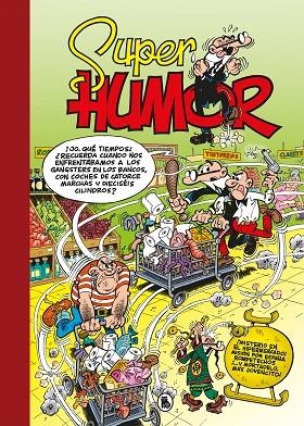 ¡MISTERIO EN EL HIPERMERCADO! (SÚPER HUMOR MORTADELO 66) | 9788402425232 | IBÁÑEZ, FRANCISCO | Llibreria La Gralla | Llibreria online de Granollers