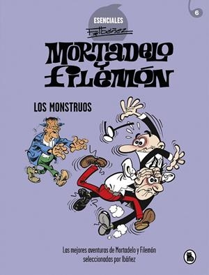 MORTADELO Y FILEMÓN. LOS MONSTRUOS (ESENCIALES IBÁÑEZ 5) | 9788402425737 | IBÁÑEZ, FRANCISCO | Llibreria La Gralla | Librería online de Granollers