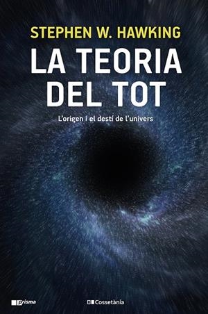 TEORIA DEL TOT, LA | 9788413560762 | HAWKING, STEPHEN W. | Llibreria La Gralla | Librería online de Granollers