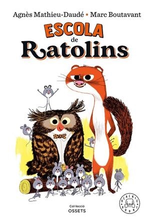 ESCOLA DE RATOLINS | 9788418733161 | MATHIEU-DAUDÉ, AGNÈS | Llibreria La Gralla | Librería online de Granollers