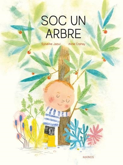 SOC UN ARBRE | 9788417742546 | JAOUI, SYLVAINE | Llibreria La Gralla | Librería online de Granollers