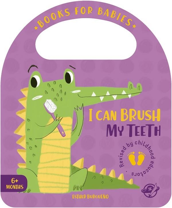 BOOKS FOR BABIES  I CAN BRUSH MY TEETH | 9788417210595 | BURGUEÑO, ESTHER | Llibreria La Gralla | Librería online de Granollers