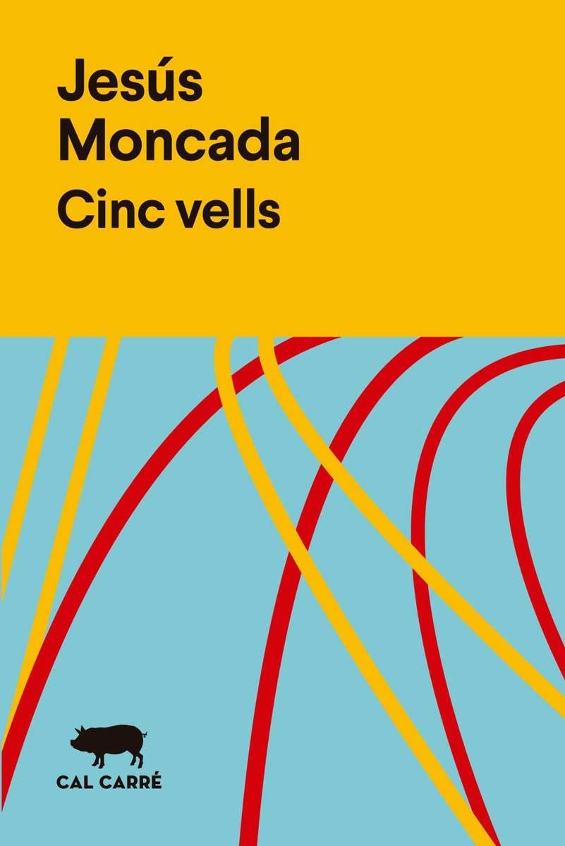CINC VELLS | 9788412394313 | JESÚS, MONCADA | Llibreria La Gralla | Librería online de Granollers