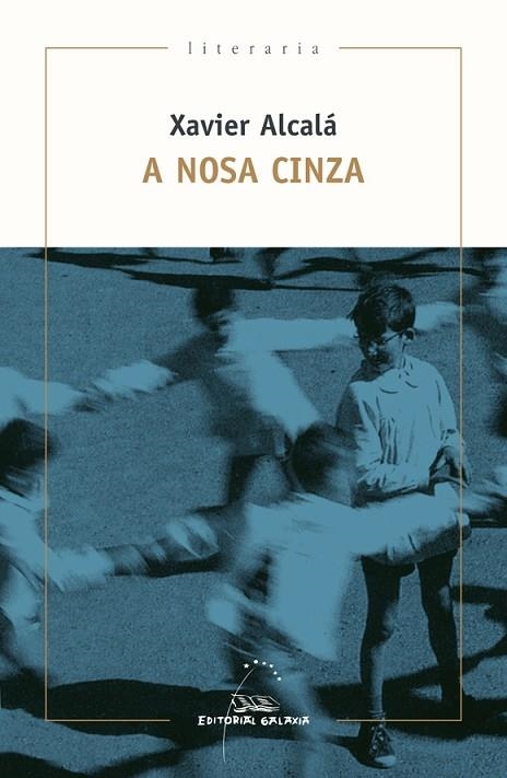 A NOSA CINZA | 9788491514091 | ALCALA, XAVIER | Llibreria La Gralla | Llibreria online de Granollers