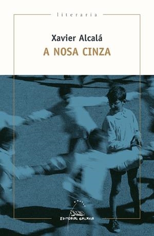 A NOSA CINZA | 9788491514091 | ALCALA, XAVIER | Llibreria La Gralla | Librería online de Granollers