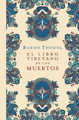 LIBRO TIBETANO DE LOS MUERTOS, EL  (N.E.) | 9788491117599 | THODOL, BARDO | Llibreria La Gralla | Llibreria online de Granollers