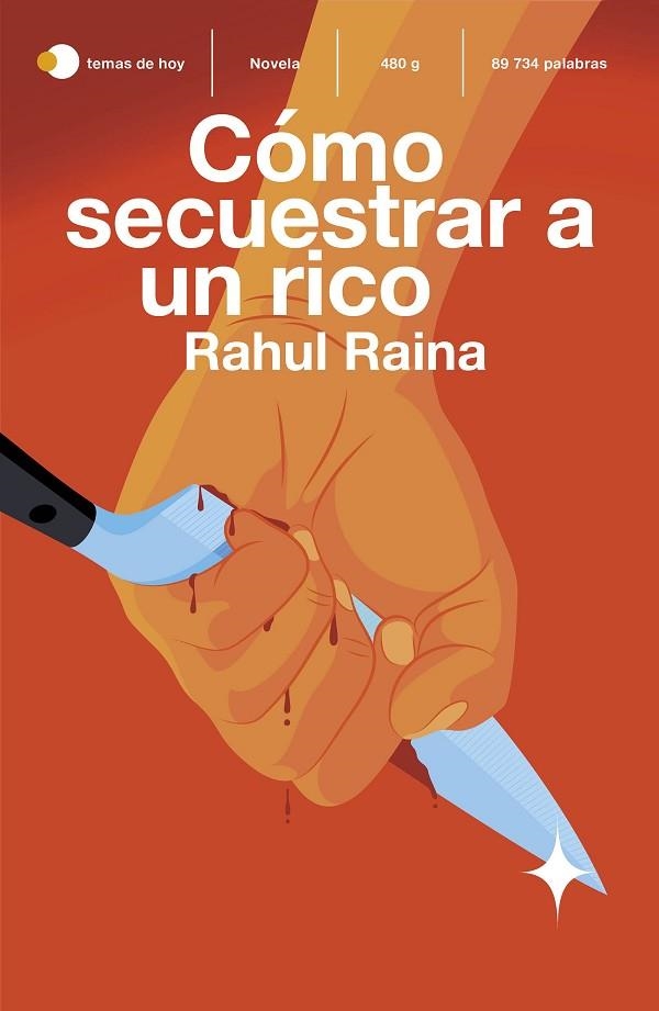 CÓMO SECUESTRAR A UN RICO | 9788499988702 | RAINA, RAHUL | Llibreria La Gralla | Llibreria online de Granollers