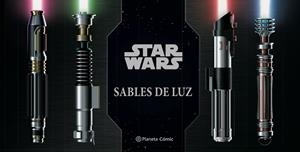 STAR WARS SABLES DE LUZ | 9788413421612 | WALLACE, DANIELLE | Llibreria La Gralla | Librería online de Granollers