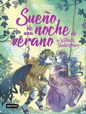 SUEÑO DE UNA NOCHE DE VERANO | 9788408244356 | STILTON, TEA | Llibreria La Gralla | Librería online de Granollers