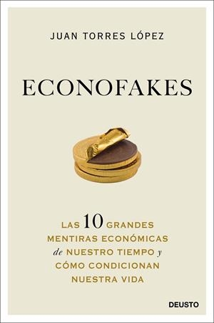 ECONOFAKES | 9788423432813 | TORRES LÓPEZ, JUAN | Llibreria La Gralla | Llibreria online de Granollers