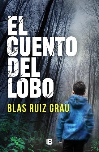 CUENTO DEL LOBO, EL | 9788466670586 | RUIZ GRAU, BLAS | Llibreria La Gralla | Llibreria online de Granollers