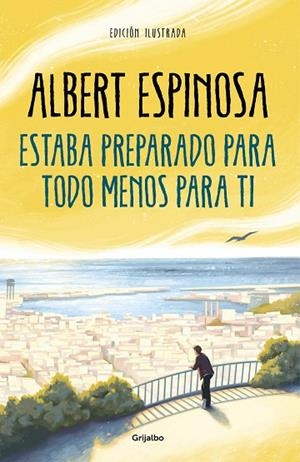 ESTABA PREPARADO PARA TODO MENOS PARA TI | 9788425360503 | ESPINOSA, ALBERT | Llibreria La Gralla | Llibreria online de Granollers