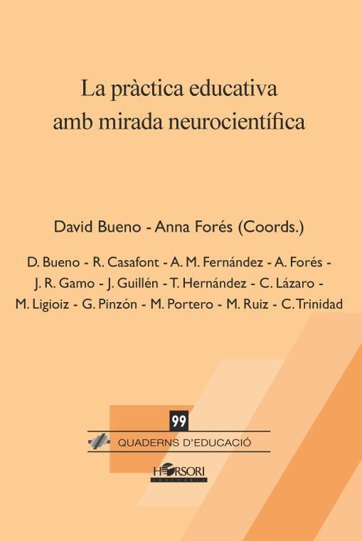 PRÀCTICA EDUCATIVA AMB MIRADA NEUROCIENTÍFICA, LA | 9788417994754 | BUENO,DAVID/FORÉS,ANNA | Llibreria La Gralla | Librería online de Granollers