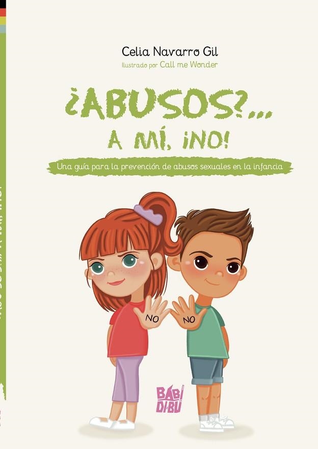 ABUSOS?... A MÍ, ¡NO! | 9788418911460 | NAVARRO GIL, CELIA | Llibreria La Gralla | Librería online de Granollers