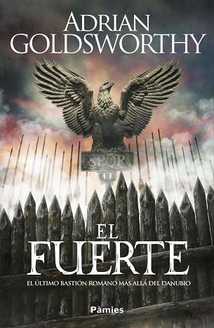 FUERTE, EL | 9788418491757 | GOLDSWORTHY, ADRIAN | Llibreria La Gralla | Librería online de Granollers