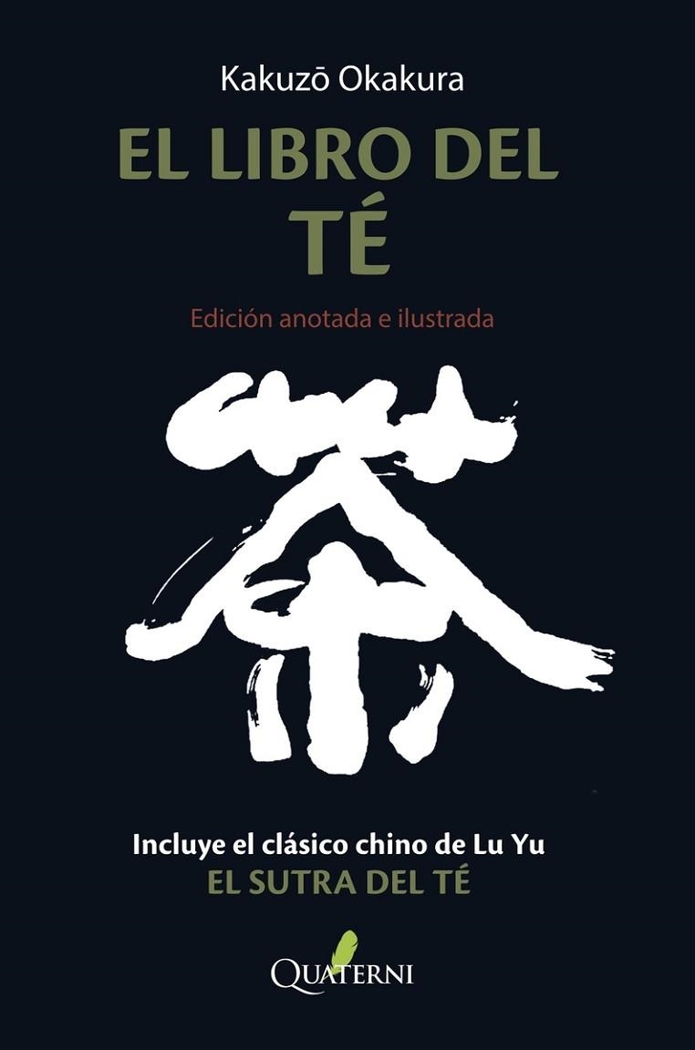 LIBRO DEL TÉ, EL. EDICIÓN ANOTADA E ILUSTRADA | 9788412286052 | OKAKURA, KAKUZO | Llibreria La Gralla | Llibreria online de Granollers