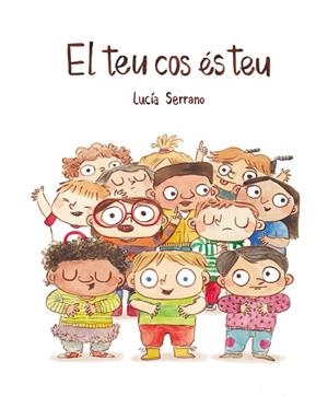 TEU COS ÉS TEU, EL | 9788418599415 | SERRANO, LUCÍA | Llibreria La Gralla | Librería online de Granollers