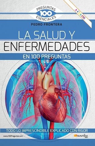 SALUD Y ENFERMEDADES EN 100 PREGUNTAS, LA  | 9788413052090 | FRONTERA, PEDRO | Llibreria La Gralla | Llibreria online de Granollers