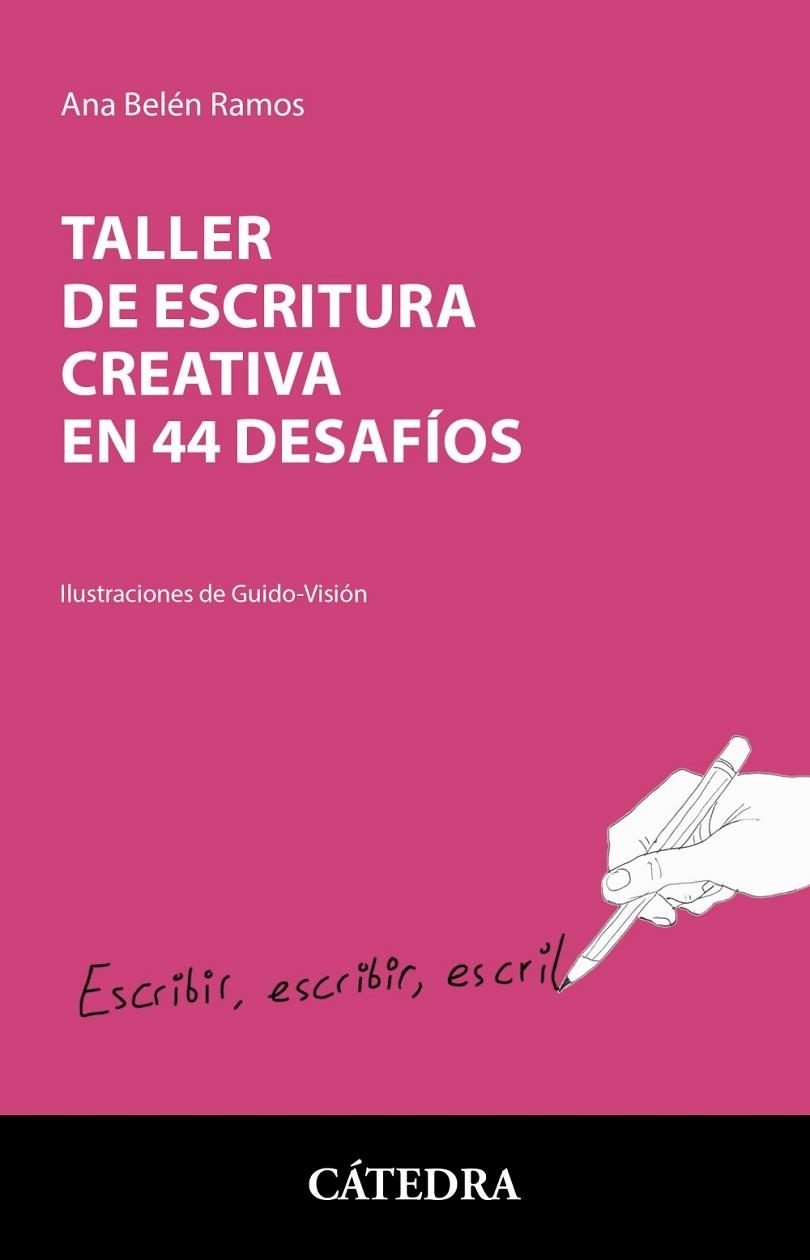 TALLER DE ESCRITURA CREATIVA EN 44 DESAFÍOS | 9788437643304 | RAMOS, ANA BELÉN | Llibreria La Gralla | Llibreria online de Granollers