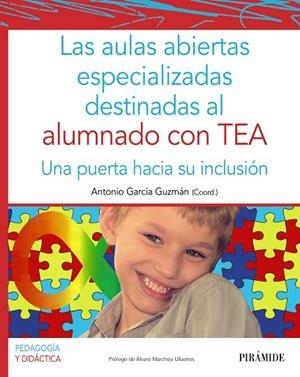 AULAS ABIERTAS ESPECIALIZADAS DESTINADAS AL ALUMNADO CON TEA, LAS  | 9788436844481 | GARCÍA GUZMÁN, ANTONIO | Llibreria La Gralla | Llibreria online de Granollers