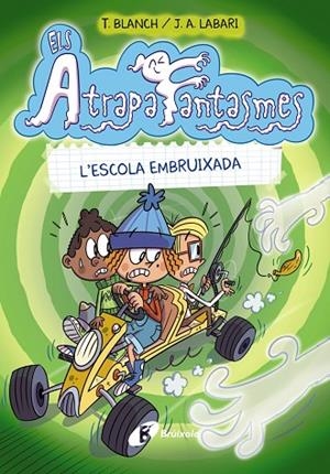 ATRAPAFANTASMES,ELS  2. L'ESCOLA EMBRUIXADA | 9788413490991 | BLANCH, TERESA | Llibreria La Gralla | Librería online de Granollers