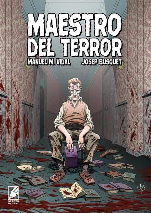 MAESTRO DEL TERROR | 9788412009286 | M. VIDAL, MANUEL/BUSQUET, JOSEP | Llibreria La Gralla | Llibreria online de Granollers