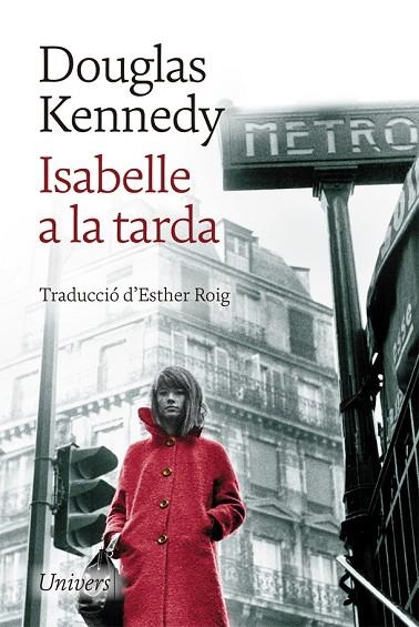 ISABELLE A LA TARDA | 9788418375057 | KENNEDY, DOUGLAS | Llibreria La Gralla | Librería online de Granollers