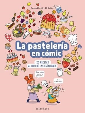 PASTELERIA EN COMIC, LA | 9788467947533 | SWANN MERALLI/PF RADICE | Llibreria La Gralla | Librería online de Granollers