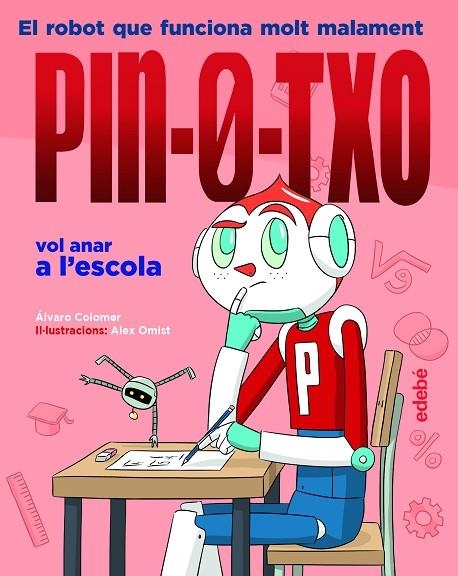 PIN-0-TXO VOL ANAR A L'ESCOLA | 9788468353159 | COLOMER MORENO, ÁLVARO | Llibreria La Gralla | Llibreria online de Granollers