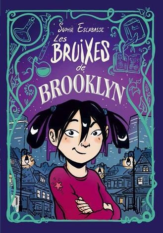 BRUIXES DE BROOKLYN, LES ( N.1 ) | 9788468353715 | ESCABASSE, SOPHIE | Llibreria La Gralla | Llibreria online de Granollers