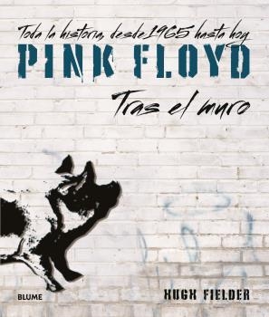 PINK FLOYD. TRAS EL MURO | 9788418725463 | FIELDER, HUGH | Llibreria La Gralla | Llibreria online de Granollers