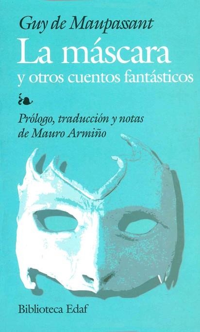 MASCARA Y OTROS CUENTOS FANTASTICOS, LA | 9788441419544 | MAUPASSANT, GUY DE | Llibreria La Gralla | Llibreria online de Granollers