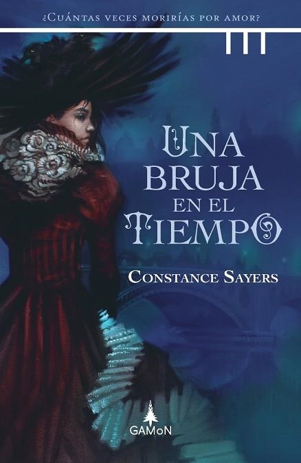 UNA BRUJA EN EL TIEMPO | 9788418711107 | SAYERS, CONSTANCE | Llibreria La Gralla | Librería online de Granollers