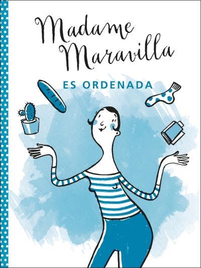 MADAME MARAVILLA ES ORDENADA | 9788416972876 | MARAVILLA, MADAME | Llibreria La Gralla | Librería online de Granollers