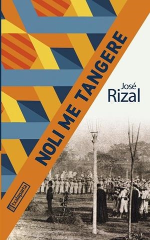 NOLI ME TANGERE | 9788418252679 | RIZAL, JOSÉ | Llibreria La Gralla | Librería online de Granollers