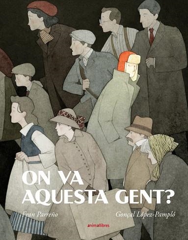ON VA AQUESTA GENT? | 9788418592416 | PARREÑO, FRAN | Llibreria La Gralla | Librería online de Granollers