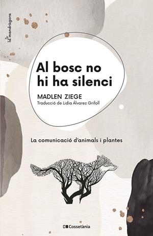 AL BOSC NO HI HA SILENCI | 9788413560663 | ZIEGE, MADLEN | Llibreria La Gralla | Librería online de Granollers