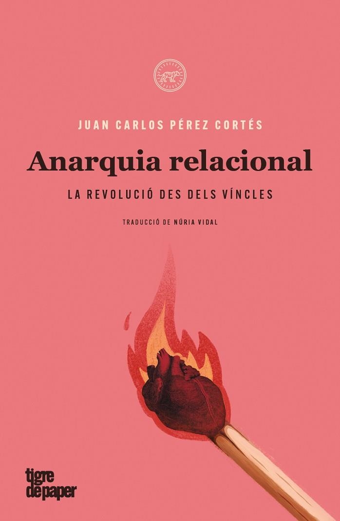 ANARQUIA RELACIONAL | 9788418705144 | PÉREZ CORTÉS, JUAN CARLOS | Llibreria La Gralla | Llibreria online de Granollers