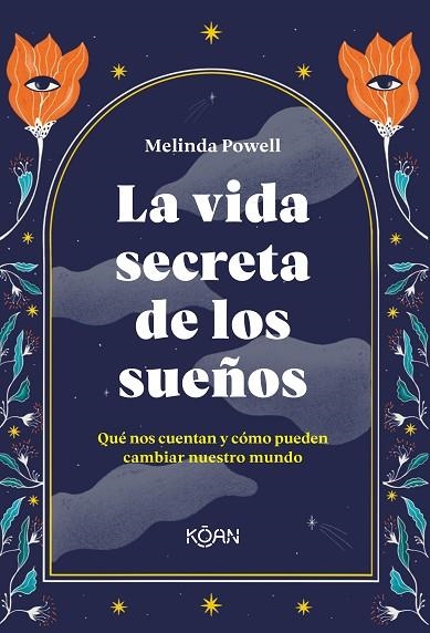 VIDA SECRETA DE LOS SUEÑOS, LA  | 9788418223365 | POWELL, MELINDA | Llibreria La Gralla | Llibreria online de Granollers