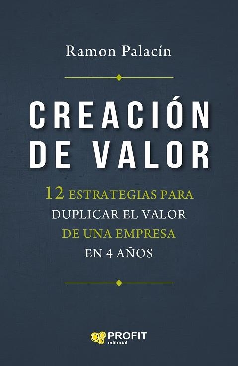 CREACIÓN DE VALOR | 9788418464539 | PALACIN ANTOR, RAMON | Llibreria La Gralla | Librería online de Granollers