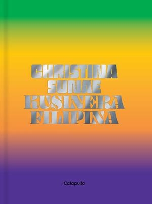 KUSINERA FILIPINA | 9789876378741 | SUNAE, CHRISTINA | Llibreria La Gralla | Librería online de Granollers